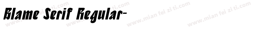 Blame Serif Regular字体转换